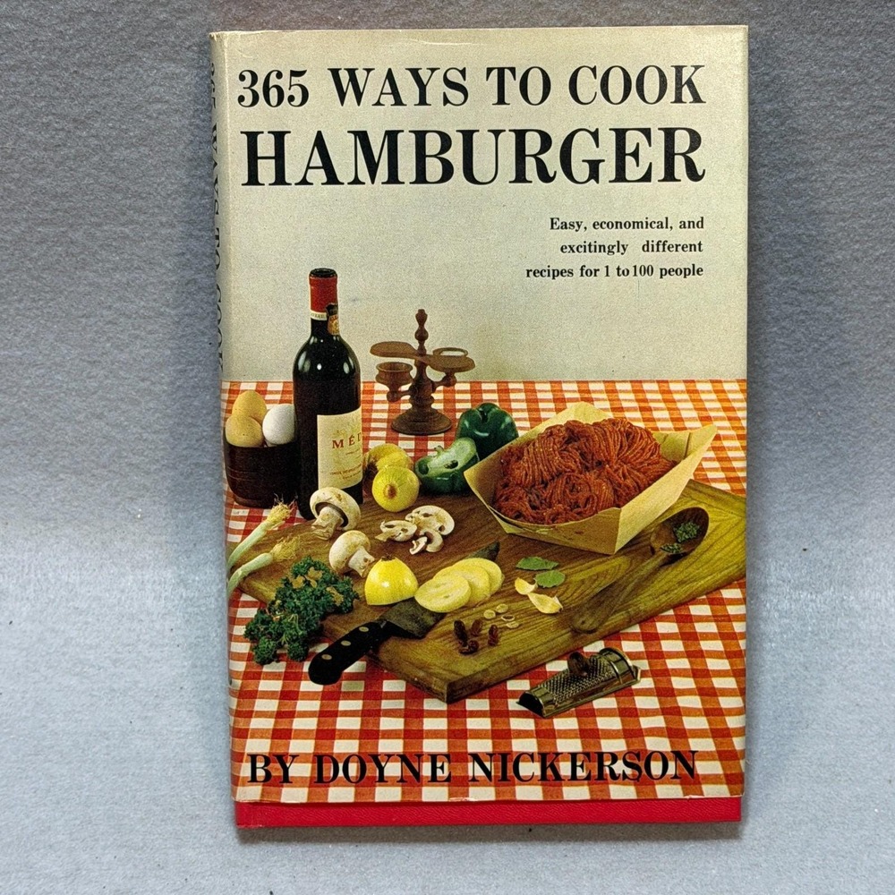 Vintage 1960 365 Ways to Cook Hamburger Doyne Nickerson HC DJ Cookbook